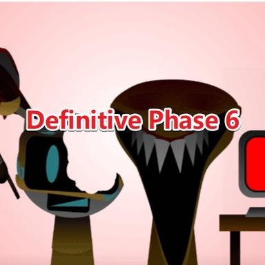 Sprunki Phase 6 Definitive